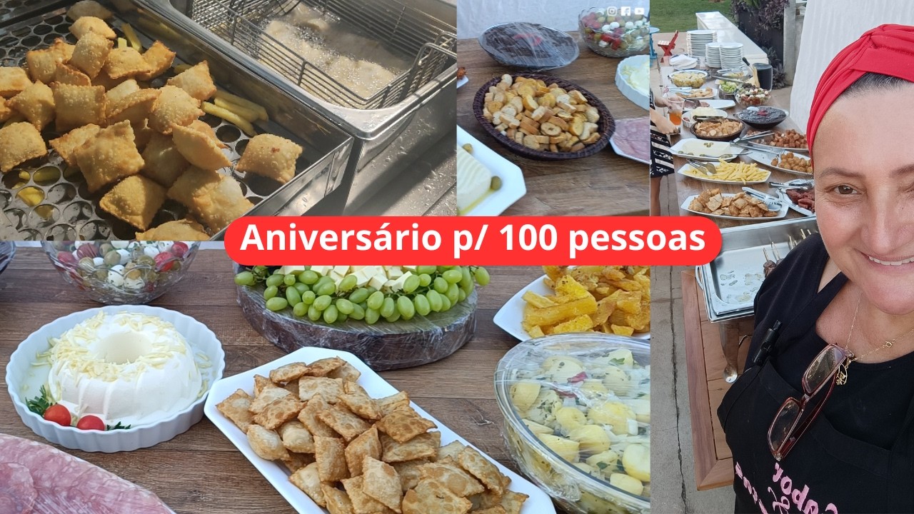 Como Organizar um Aniversário para 100 Pessoas | Dicas de Cardápio 🎂 11 *